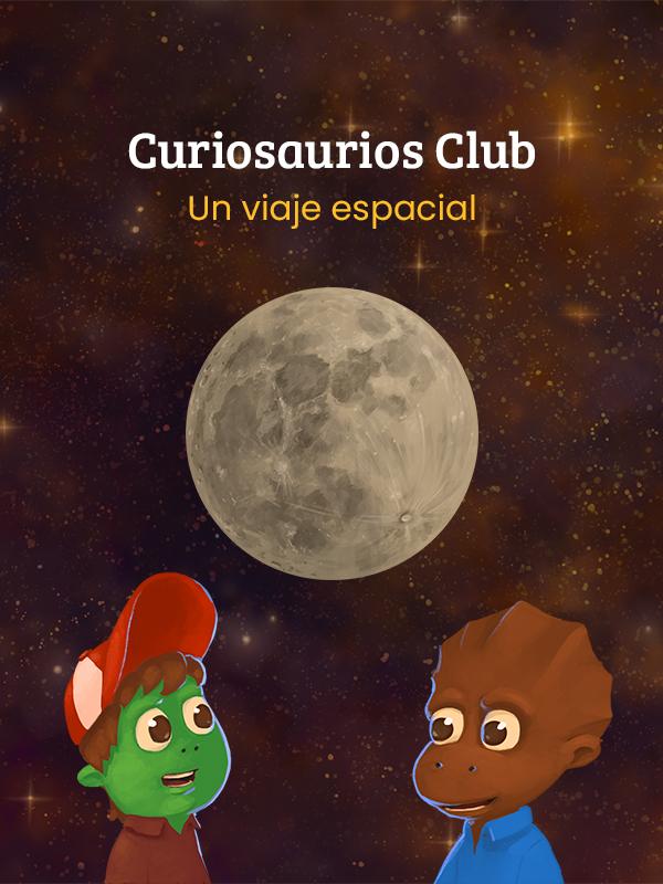 Curiosaurios Club: Un Viaje Espacial cover