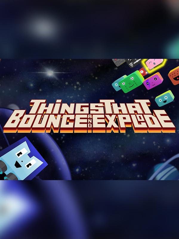 Things That Bounce and Explode cover