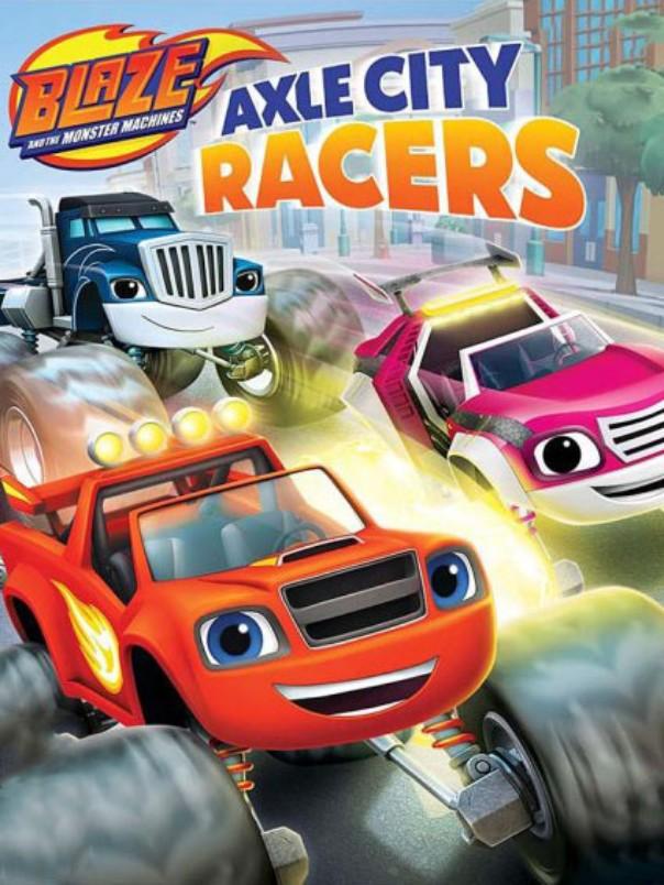 Blaze and the Monster Machines: Axle City Racers cover