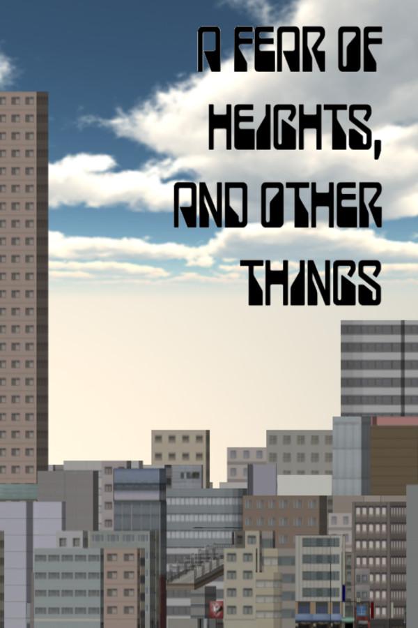 A Fear of Heights, and Other Things cover