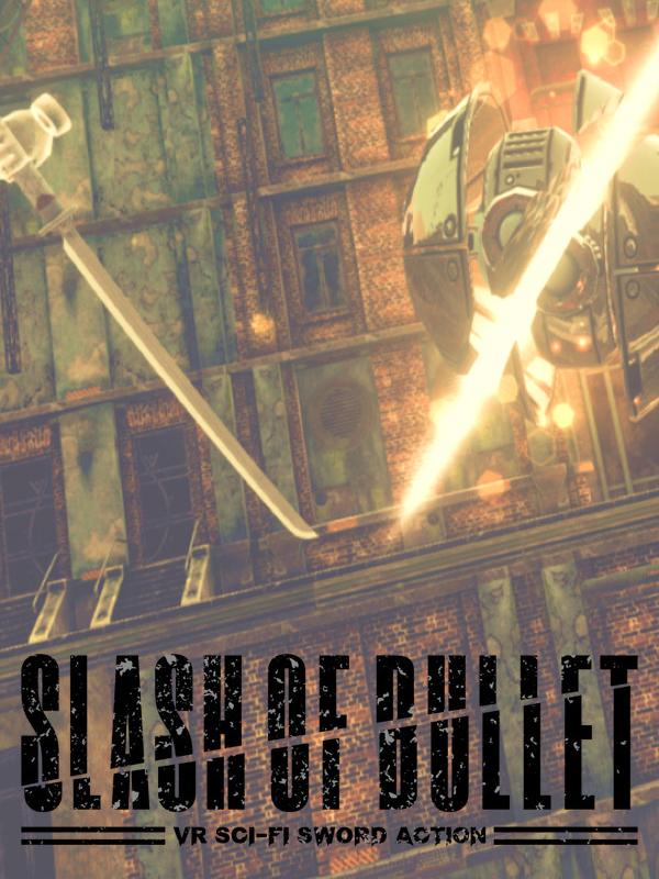 Slash of Bullet cover