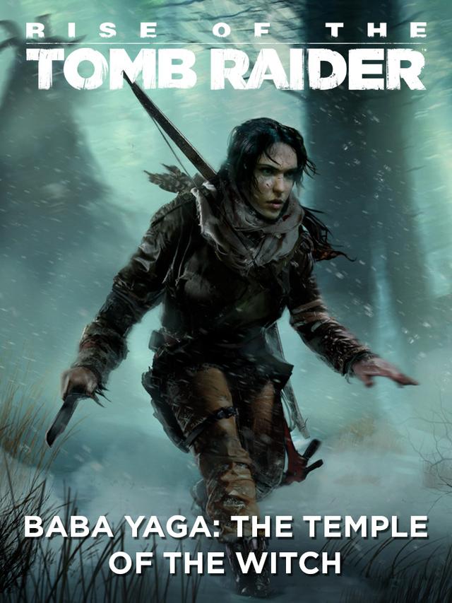 Rise of the Tomb Raider: Baba Yaga - The Temple of the Witch cover