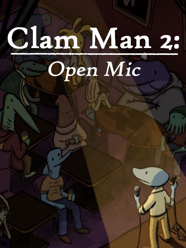 Clam Man 2: Open Mic cover