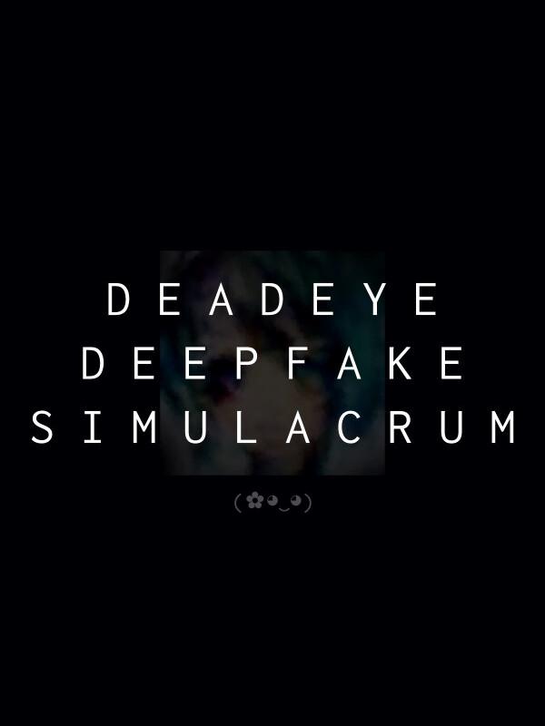 Deadeye Deepfake Simulacrum cover