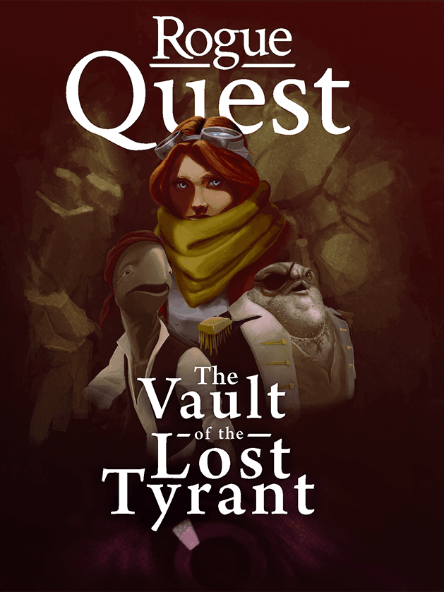 Rogue Quest: The Vault of the Lost Tyrant cover