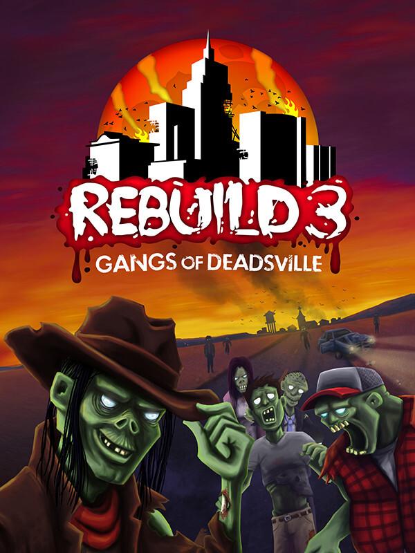 Rebuild 3: Gangs of Deadsville cover