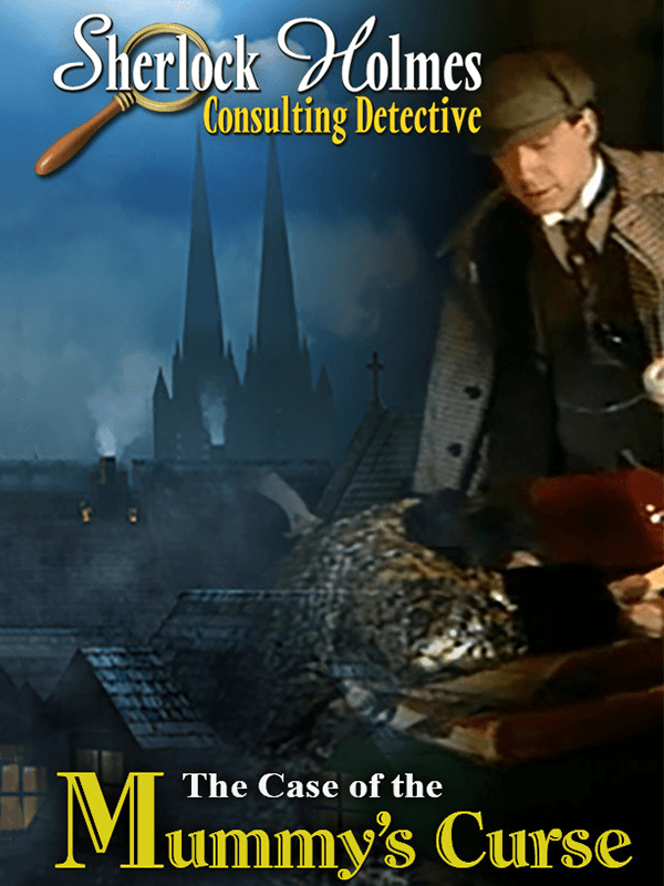 Sherlock Holmes Consulting Detective: The Case of the Mummy's Curse cover