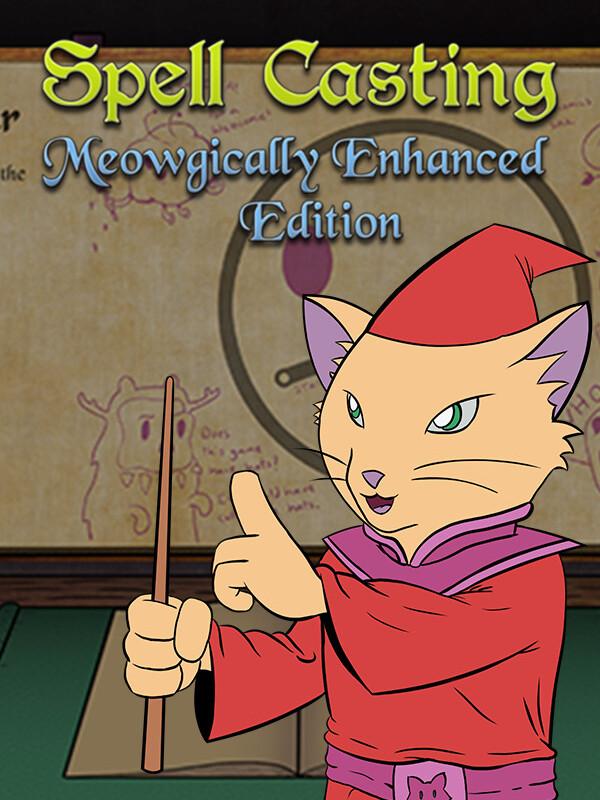 Spell Casting: Meowgically Enhanced Edition cover