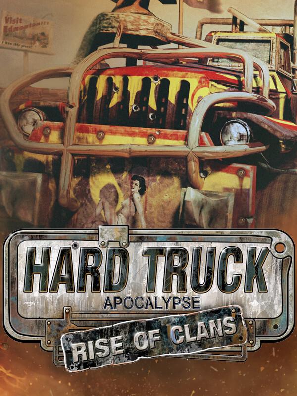 Hard Truck Apocalypse: Rise of Clans / Ex Machina: Meridian 113 cover