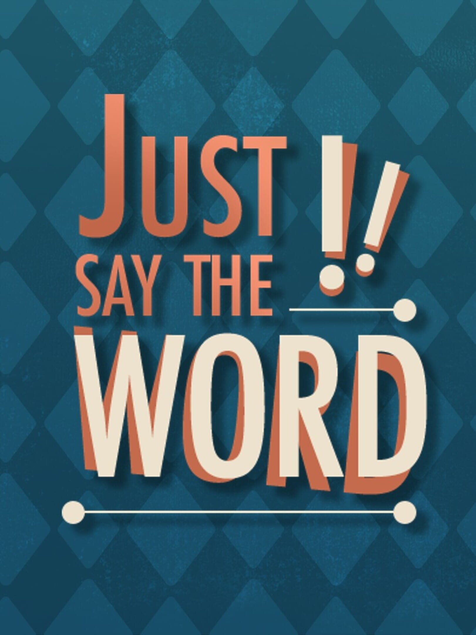 Just Say the Word! cover