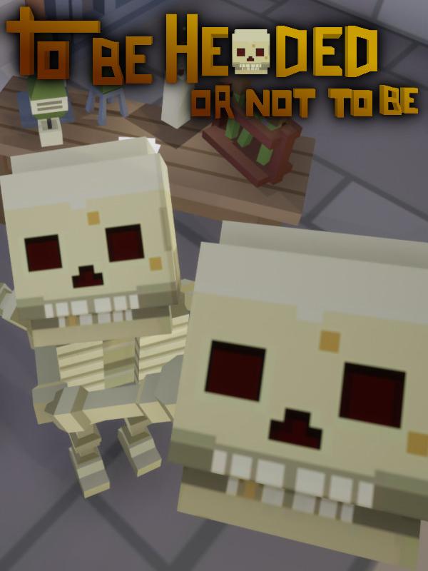 To Be Headed or Not to Be cover