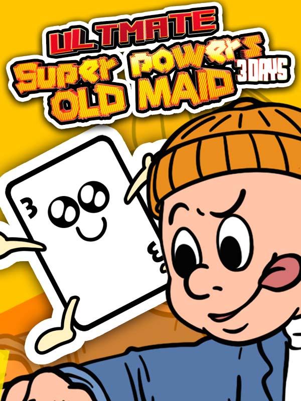 Ultimate Super Powers Old Maid: 3Days wallpaper