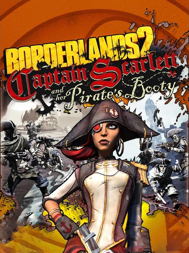 Borderlands 2: Captain Scarlett and Her Pirate's Booty cover