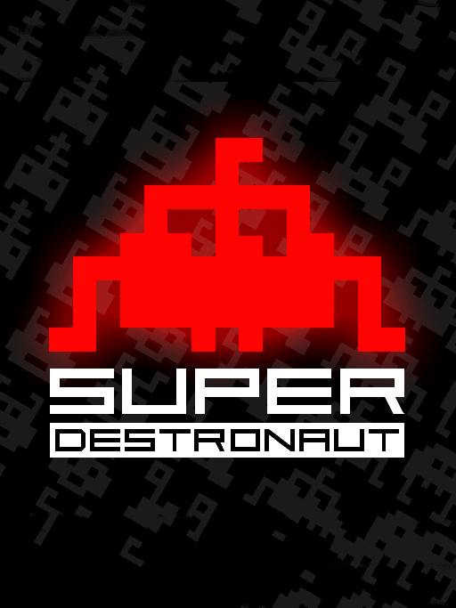 Super Destronaut cover