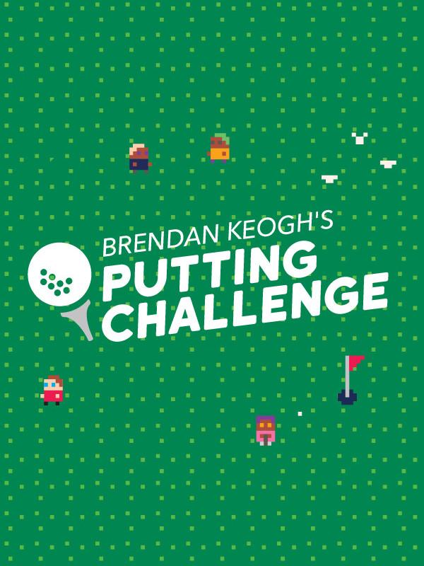 Brendan Keogh's Putting Challenge cover