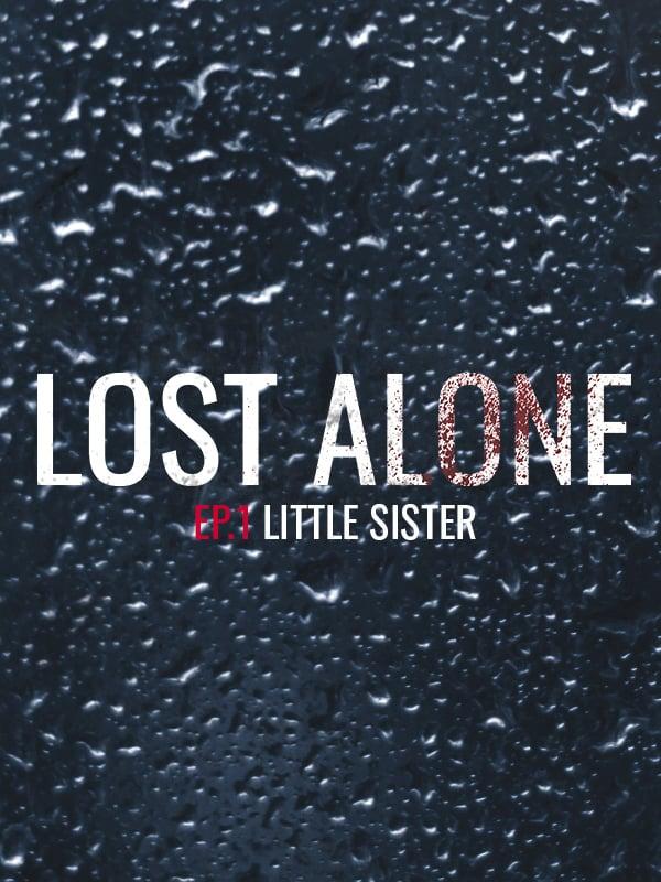 Lost Alone EP.1: Little Sister cover