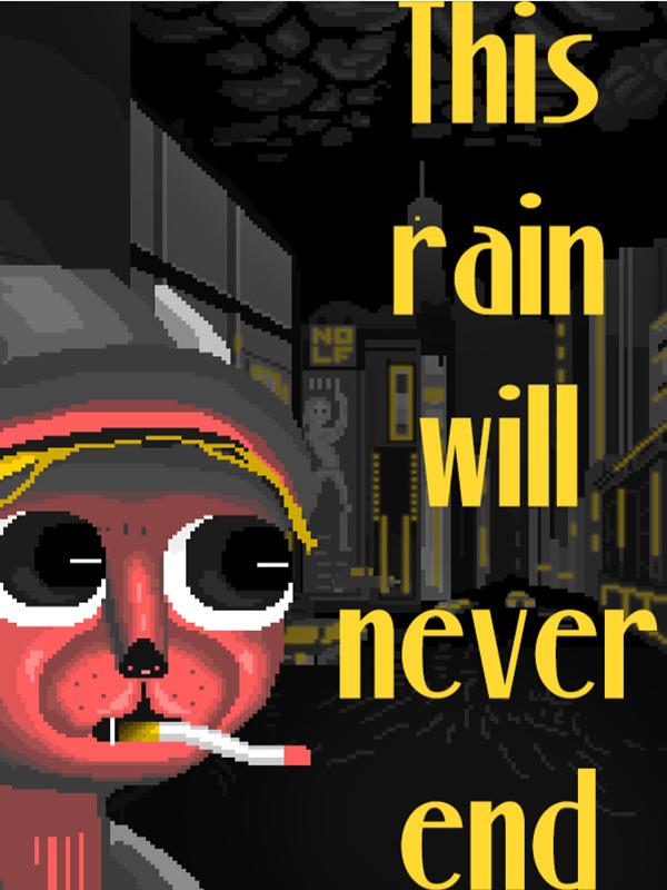 This Rain Will Never End cover