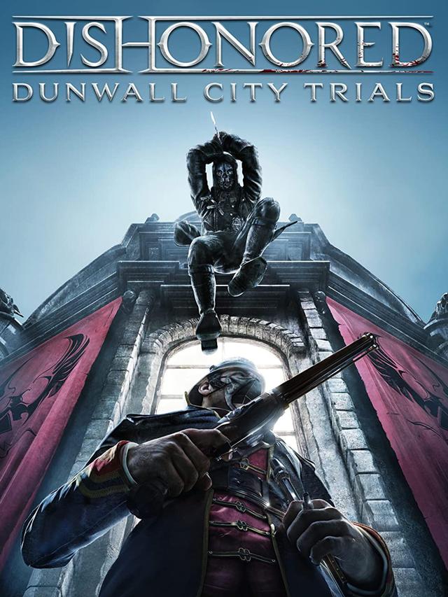 Dishonored: Dunwall City Trials cover