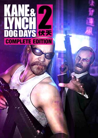 Kane & Lynch 2: Dog Days - Complete Edition cover