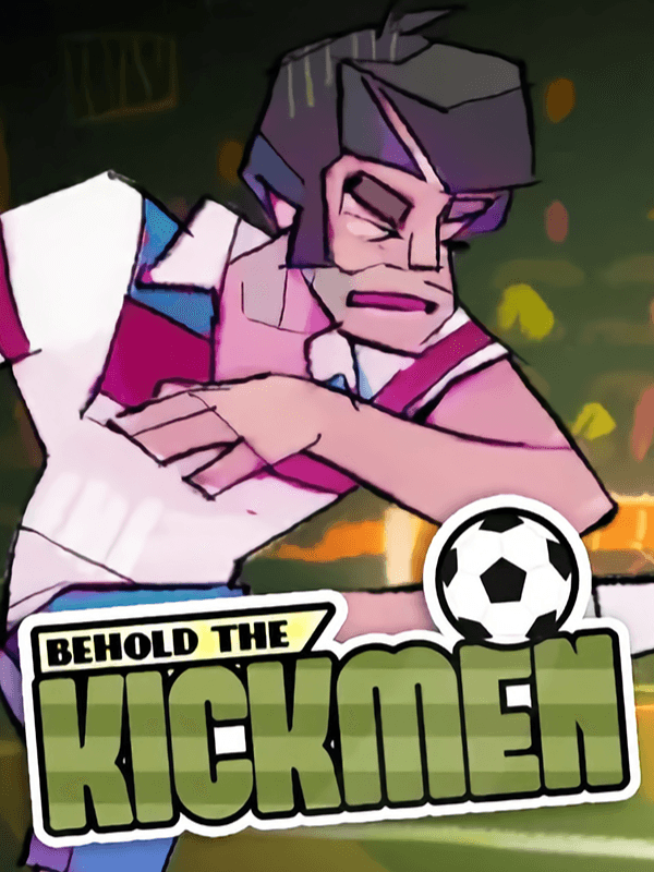 Behold the Kickmen cover