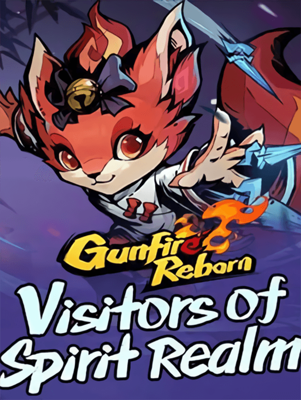 Gunfire Reborn: Visitors of Spirit Realm cover