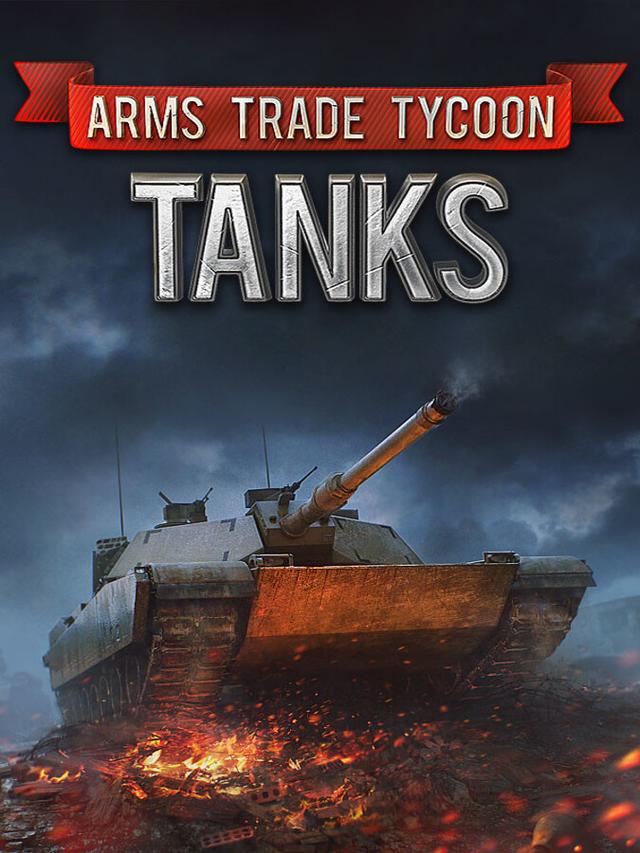 Arms Trade Tycoon: Tanks cover