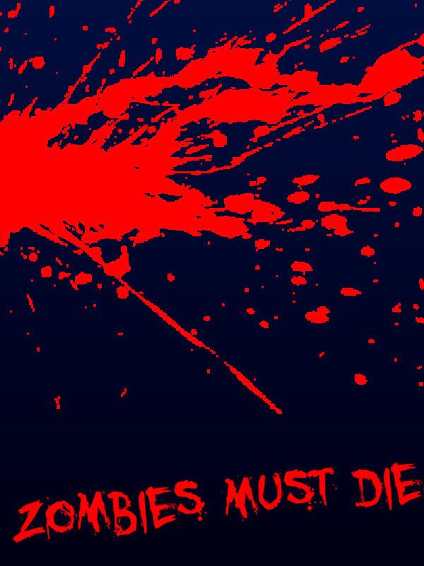 Zombies Must Die cover