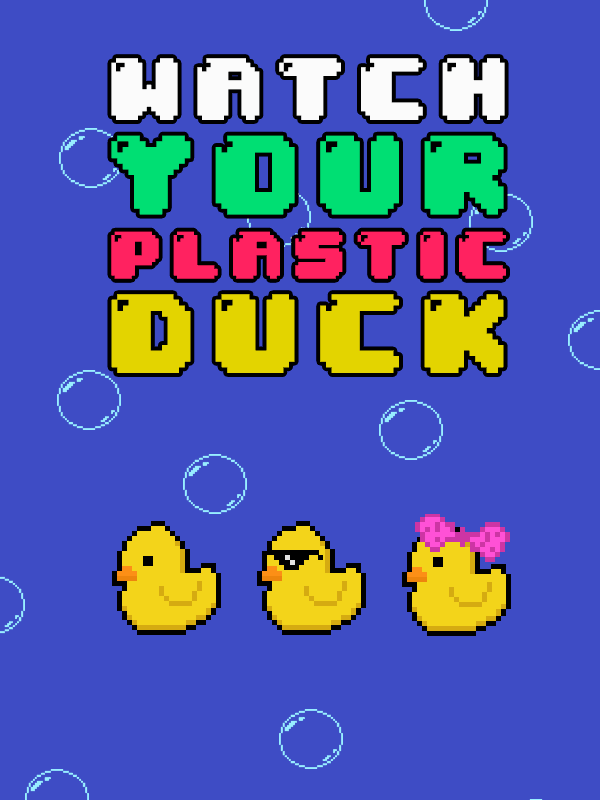 Watch Your Plastic Duck cover