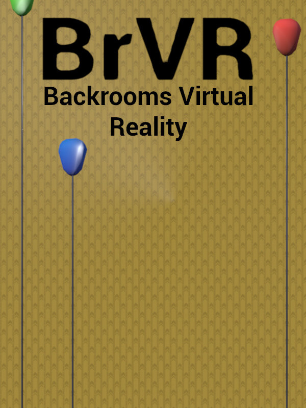 BrVR: Backrooms Virtual Reality cover