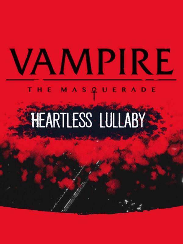 Vampire: The Masquerade - Heartless Lullaby cover