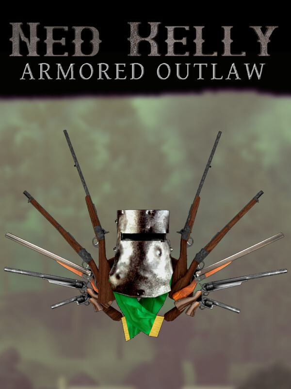 Ned Kelly: Armored Outlaw cover