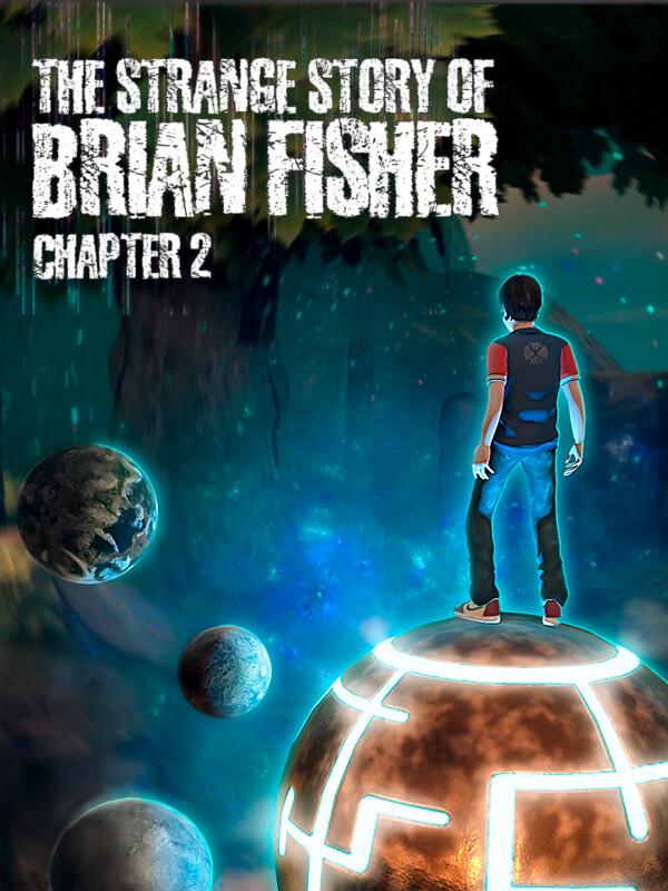 The Strange Story of Brian Fisher: Chapter 2 cover