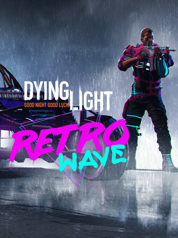 Dying Light: Retrowave Bundle wallpaper