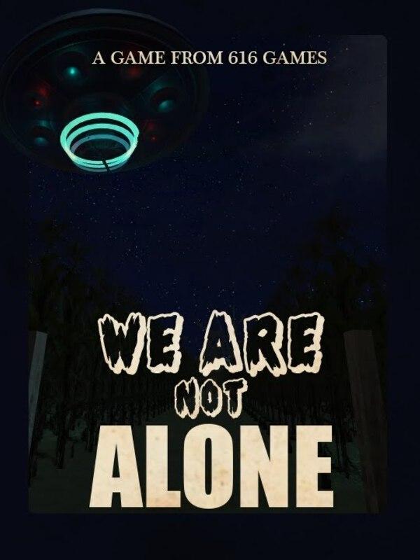 We Are Not Alone cover