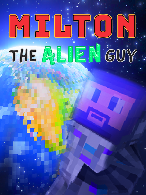 Milton the Alien Guy cover