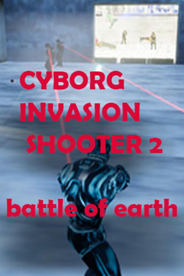 Cyborg Invasion Shooter 2: Battle of Earth cover