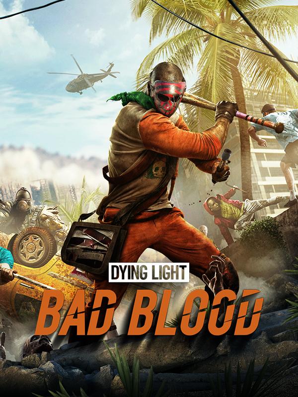 Dying Light: Bad Blood cover