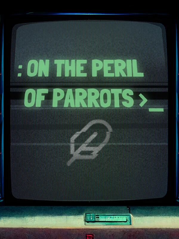 On the Peril of Parrots cover