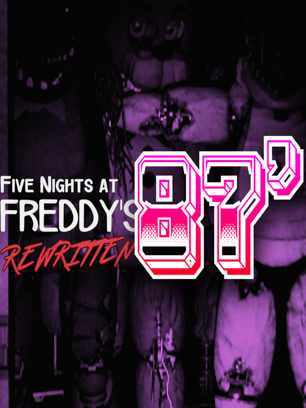 Five Nights at Freddy's: Rewritten - 87' cover