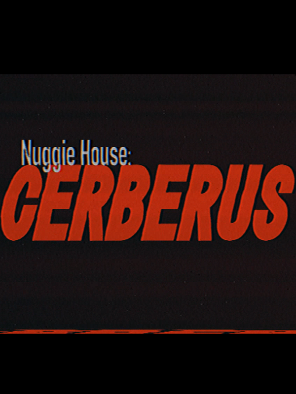 Nuggie House: Cerberus cover
