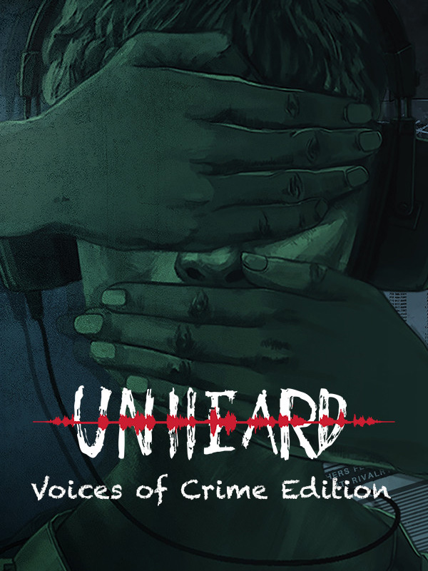 Unheard: Voices of Crime Edition cover