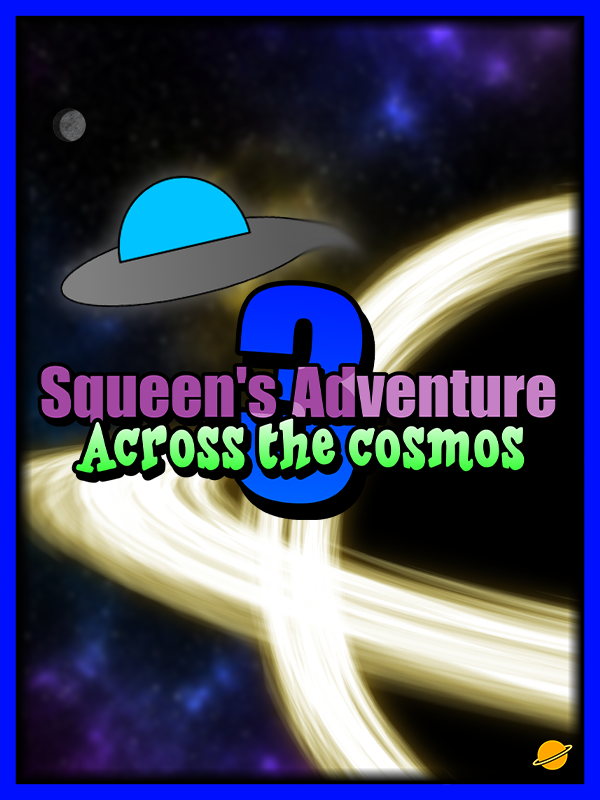Squeen's Adventure 3: Across The Cosmos cover