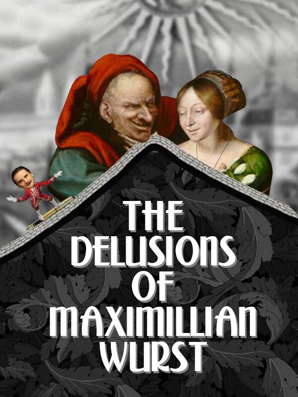 The Delusions of Maximillian Wurst cover