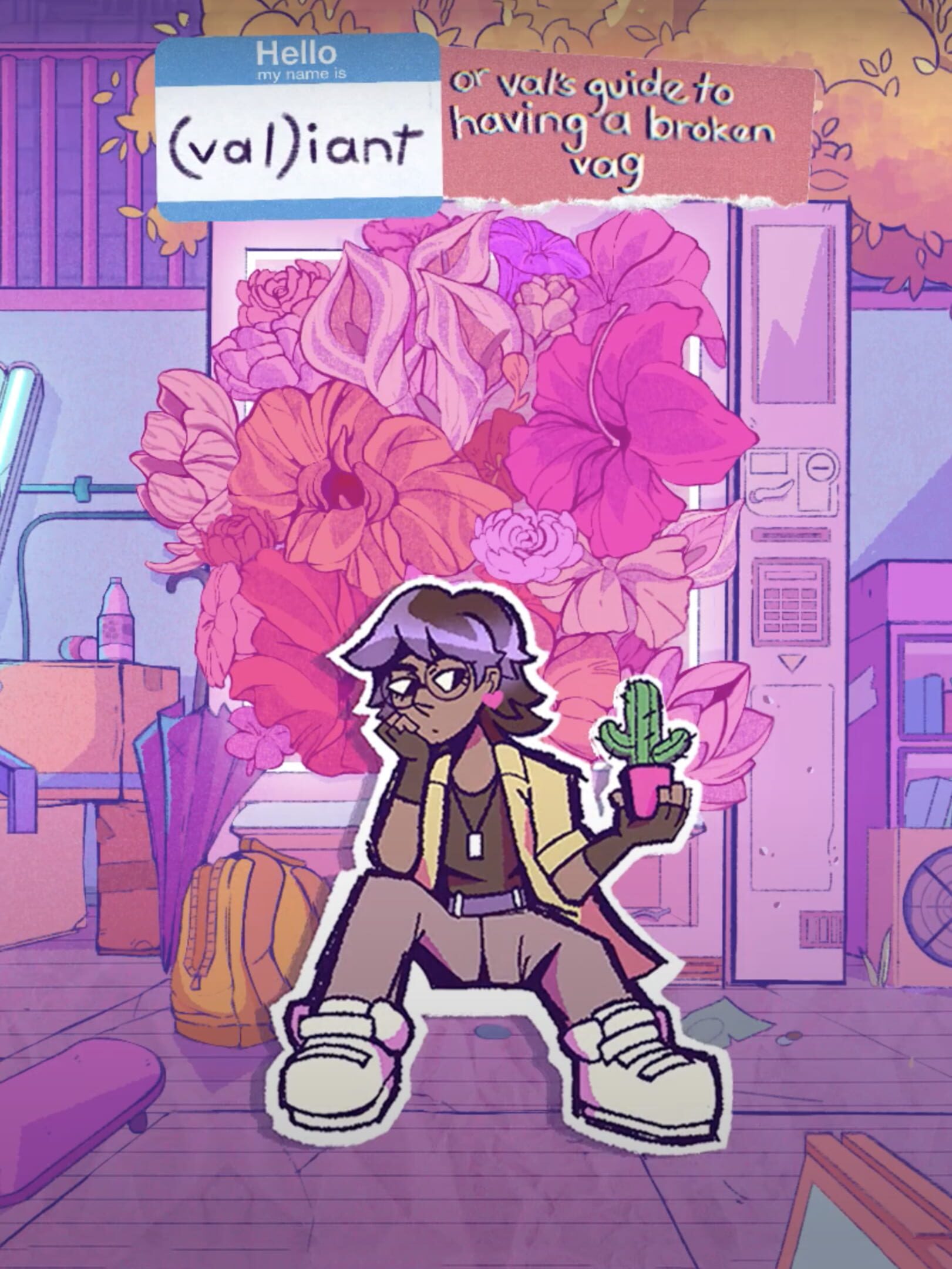 Valiant: Or, Val's guide to having a broken vag cover