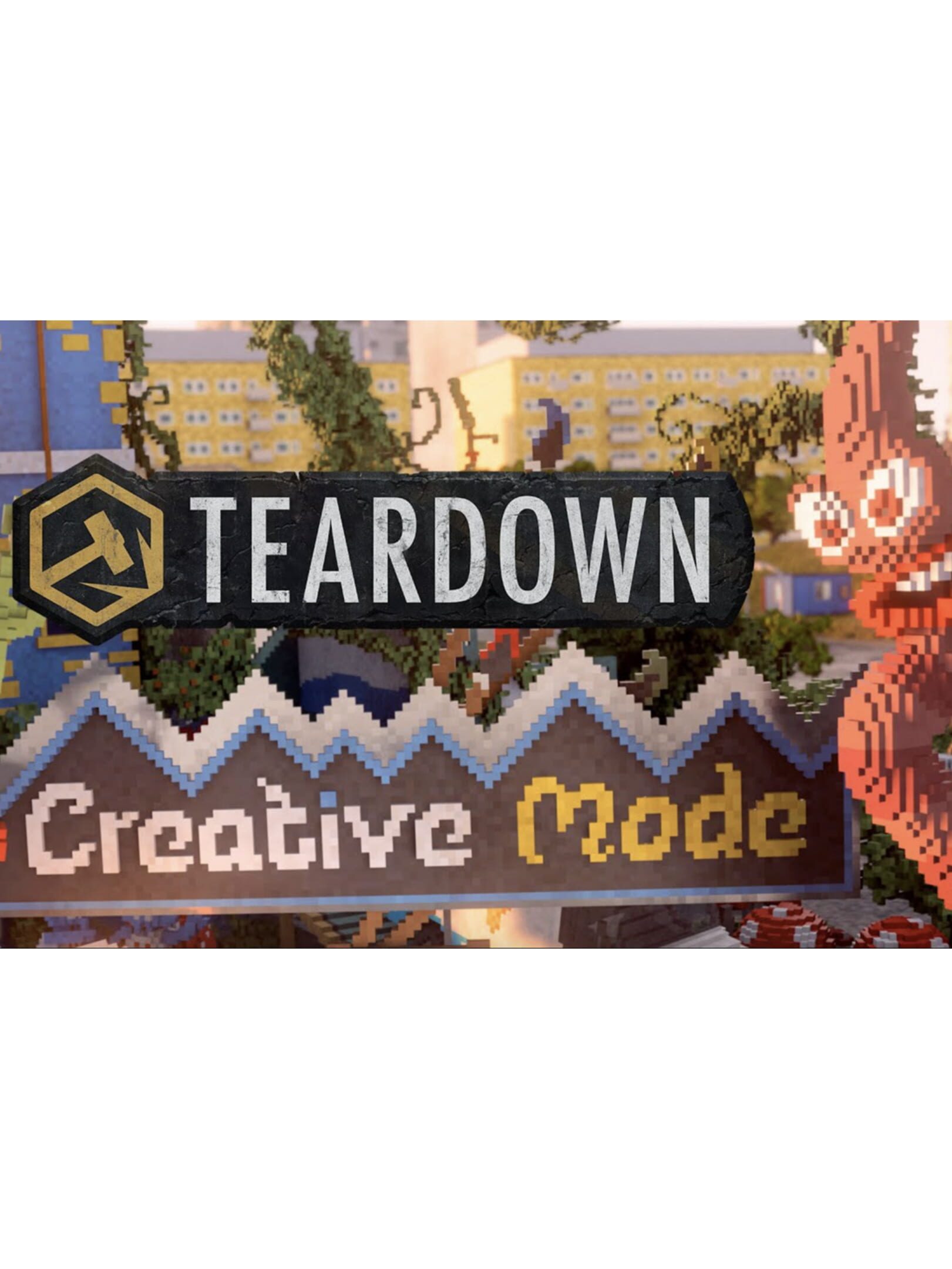 Teardown: Creative Mode cover