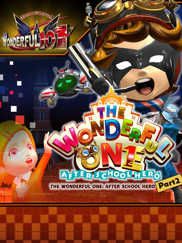 The Wonderful 101: Remastered - The Wonderful One: After School Hero - Part 2 cover