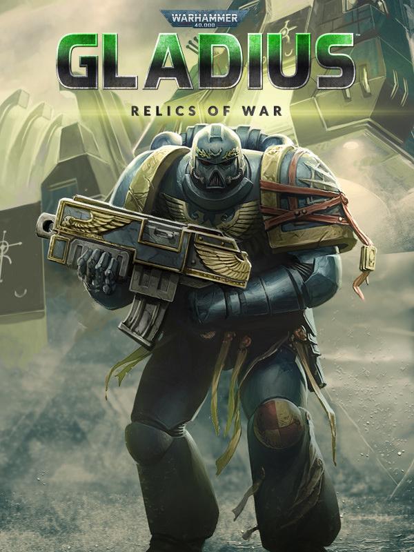 Warhammer 40,000: Gladius - Relics of War cover