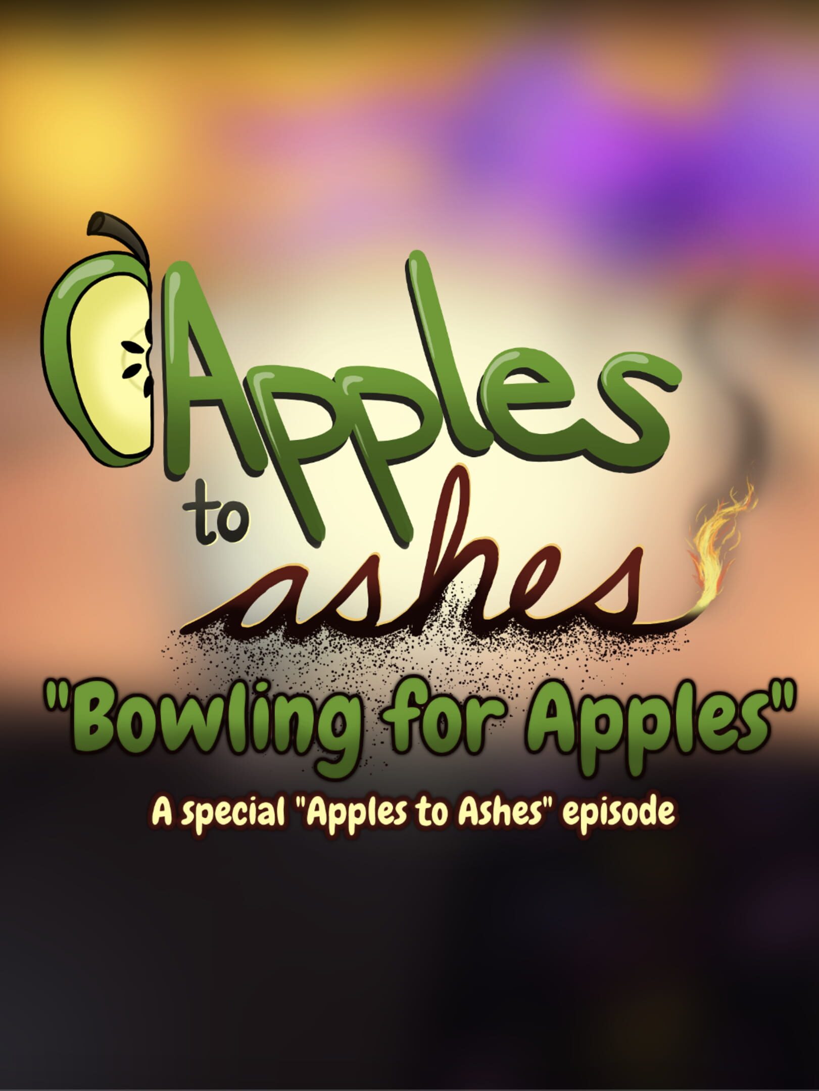 Bowling for Apples: A Special Apples to Ashes Episode cover