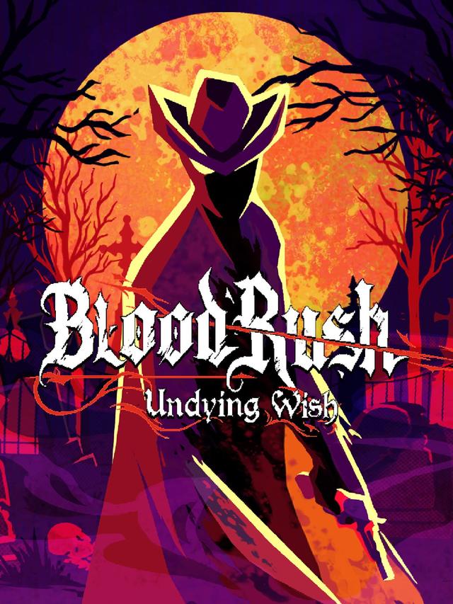 Bloodrush: Undying Wish cover