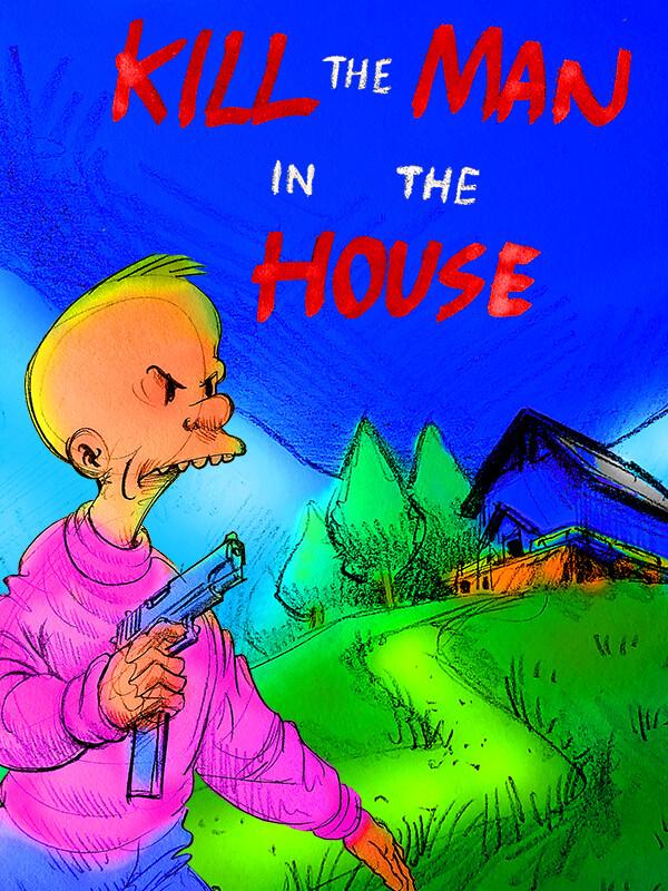 Kill the Man in the House cover